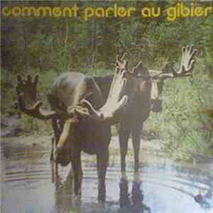 Various - Comment Parler Au Gibier download free