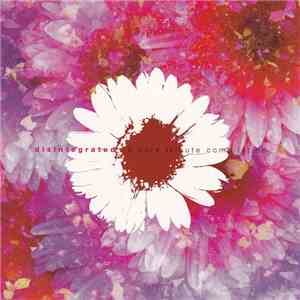 Various - Disintegrated - A Cure Tribute Compilation download free