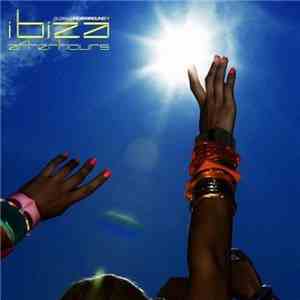 Various - Global Underground Afterhours Ibiza download free