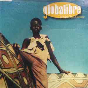 Various - Globalibre: World Club Culture download free