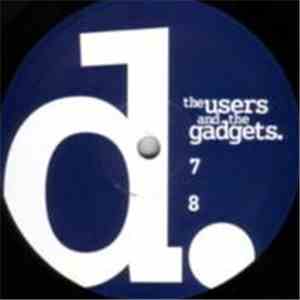 Various - The Users And The Gadgets download free