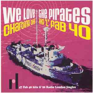 Various - We Love The Pirates. Charting The Big 'L' Fab 40 download free