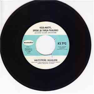 Vesa-Matti, Spede, Tarja-Tuulikki, Tamara Lund - Heititpäs Huulen download free