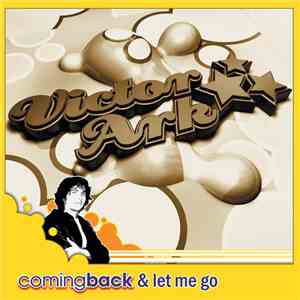 Victor Ark - Coming Back & Let Me Go download free
