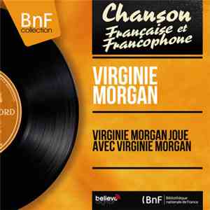 Virginie Morgan - Virginie Morgan Joue Avec Virginie Morgan download free