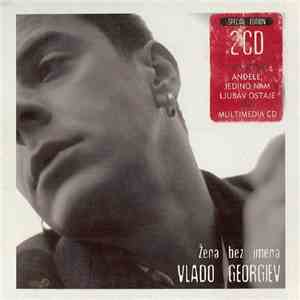 Vlado Georgiev - Žena Bez Imena (Special Edition) download free