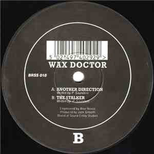 Wax Doctor - Another Direction / The Stalker download free