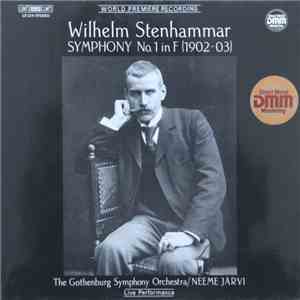 Wilhelm Stenhammar, The Gothenburg Symphony Orchestra / Neeme Järvi - Symphony No. 1 In F (1902-03) download free