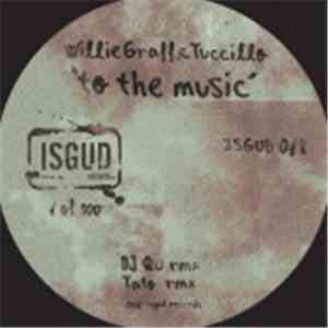 Willie Graff & Tuccillo - To The Music download free