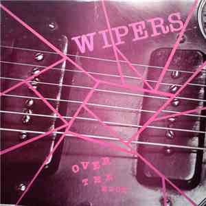 Wipers - Over The Edge download free