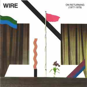 Wire - On Returning (1977-1979) download free